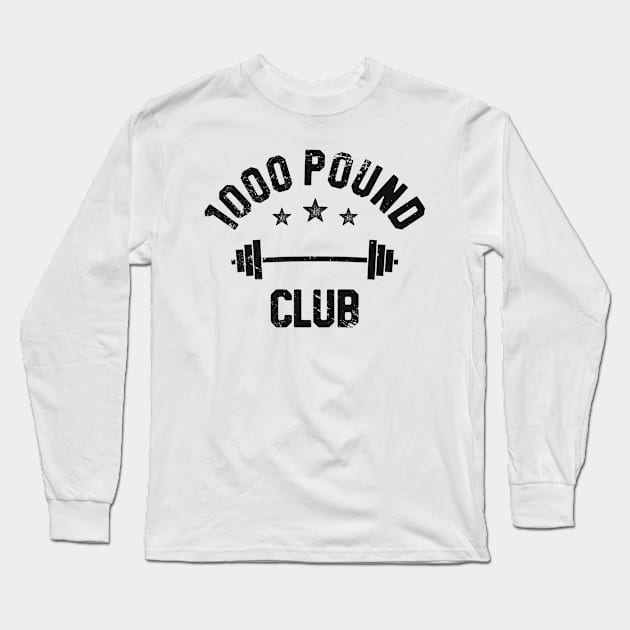 Retro Vintage 1000 Pound Club Member T-Shirt, Powerlifting Long Sleeve T-Shirt by 14thFloorApparel